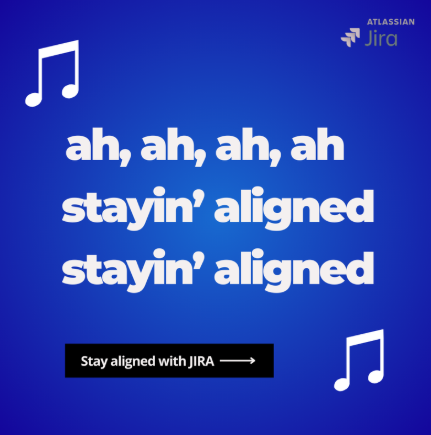 Jira — stayin aligned